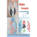 Stolen Excerpts: Love, Lust & Longing Vol.2