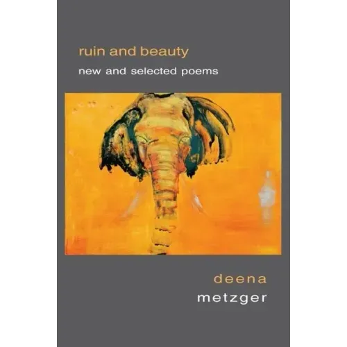 Ruin and Beauty: New and Selected Poems