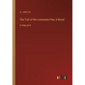 The Trail of the Lonesome Pine; A Novel: in large print
