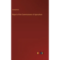 Report of the Commissioner of Agriculture