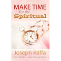 Make Time for the Spiritual