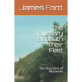 The Mystery Beneath Their Feet: The Shore Line of Mysteries