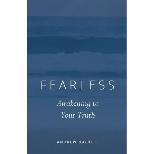 Fearless: Awakening to Your Truth