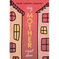 My Mother Next Door