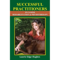 Successful Practitioners in Canine Rehabilitation & Physiotherapy