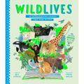 Wildlives: 50 Extraordinary Animals That Made History