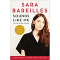 Sounds Like Me: My Life (So Far) in Song