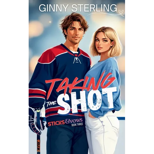 Taking The Shot: A Sweet Hockey Romance
