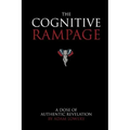The Cognitive Rampage: A scientific approach to self discovery, change and optimization
