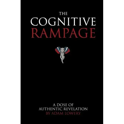 The Cognitive Rampage: A scientific approach to self discovery, change and optimization