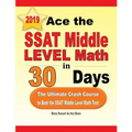Ace the SSAT Middle Level Math in 30 Days: The Ultimate Crash Course to Beat the SSAT Middle Level Math Test