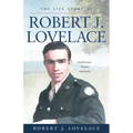 The Life Story of Robert J. Lovelace: Southwestern Virginia, Appalachia