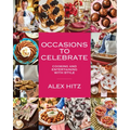 Occasions to Celebrate: Cooking and Entertaining with Style