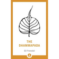 The Dhammapada: A Translation of the Buddhist Classic with Annotations