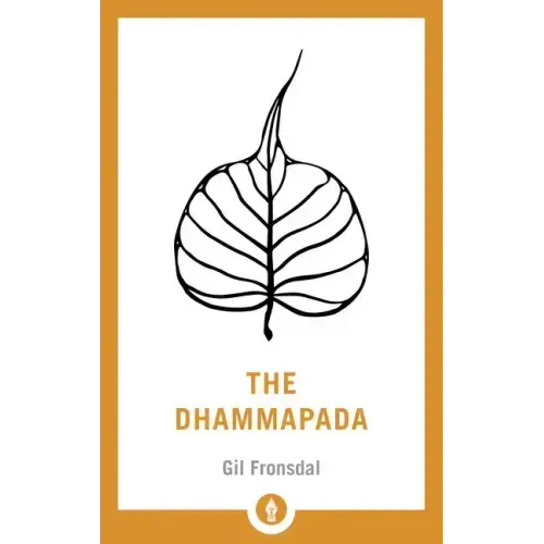 The Dhammapada: A Translation of the Buddhist Classic with Annotations