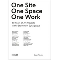 One Site. One Space. One Work.: 30 Years of Art Projects in the Stommeln Synagogue