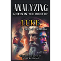 Analizando Notas en el Libro de Lucas: El Amor Divino de Jesús Revelado