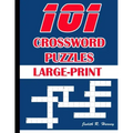 101 Crossword Puzzles Large-Print: 101 Crossword Easy Puzzle Books