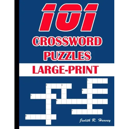 101 Crossword Puzzles Large-Print: 101 Crossword Easy Puzzle Books