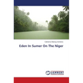 Eden In Sumer On The Niger