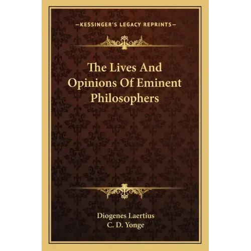 The Lives and Opinions of Eminent Philosophers