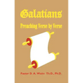 Galatians: Preaching Verse by Verse