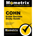 Cohn Exam Secrets Study Guide: Cohn Test Review for the Certified Occupational Health Nurse Exam