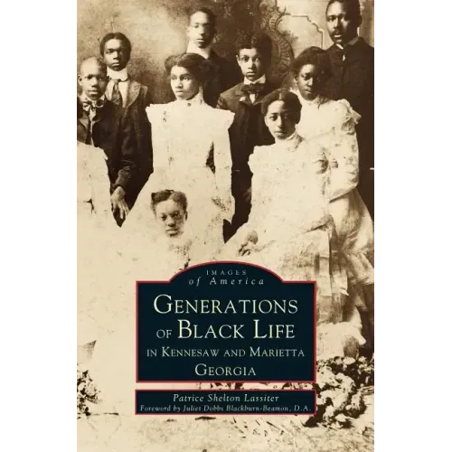 Generations of Black Life in Kennesaw and Marietta, Georgia