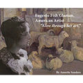 Eugenie Fish Glaman, American Artist: The Story of Eugiene Fish Glaman, American Artist