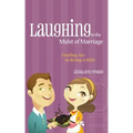 Laughing in the Midst of Marriage