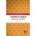 A History of Shaolin: Buddhism, Kung Fu and Identity