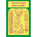 Ernest Saqui Maya Leader