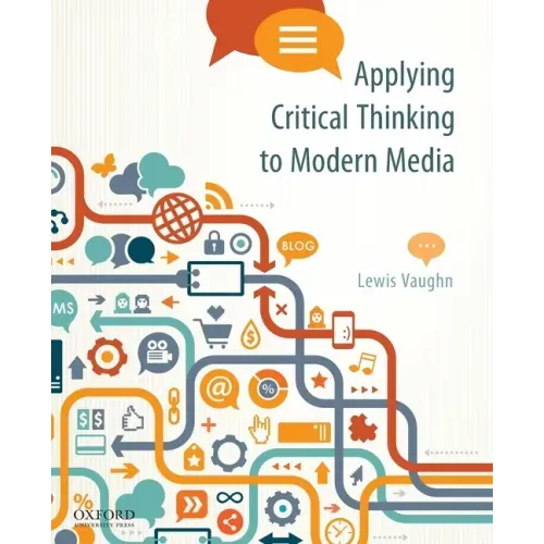 Applying Critical Thinking to Modern Media: Effective Reasoning about Claims in the New Media Landscape