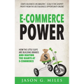 E-Commerce Power: How the Little Guys Are Building Brands and Beating the Giants at E-Commerce