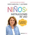 Niños: Instrucciones de Uso: Manual Definitivo / Children: Operating Manual