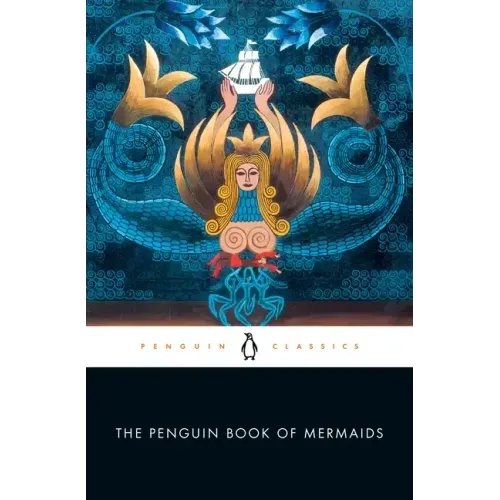 The Penguin Book of Mermaids