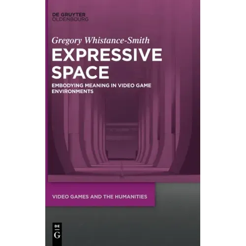 Expressive Space: Embodying Meaning in Video Game Environments