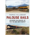 Railroads of the Palouse Country