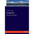 On High Hills: Memories of the Alps