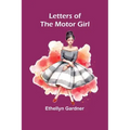 Letters of the Motor Girl