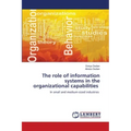 The role of information systems in the organizational capabilities