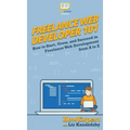 Freelance Web Developer 101: How to Start, Grow, and Succeed in Freelance Web Development from A to Z