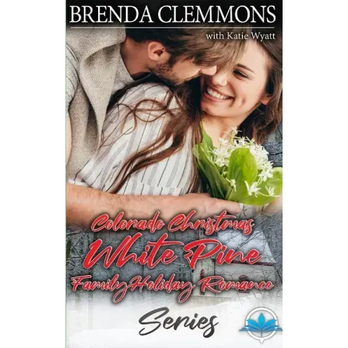 Colorado Christmas White Pine Family Holiday Romance Series
