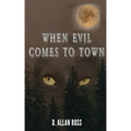 When Evil Comes to Town