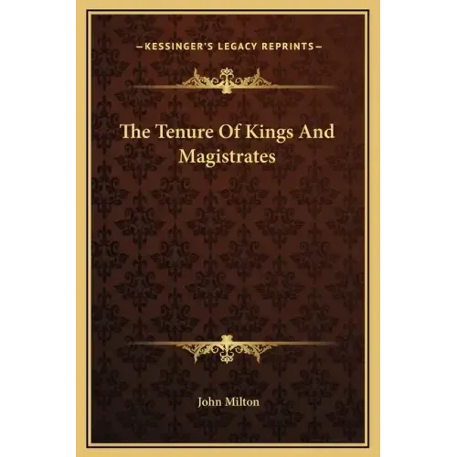 The Tenure Of Kings And Magistrates