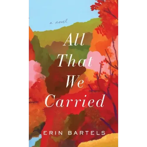 All That We Carried