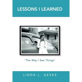 Lessons I Learned: "The Way I See Things"