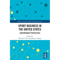 Sport Business in the United States: Contemporary Perspectives