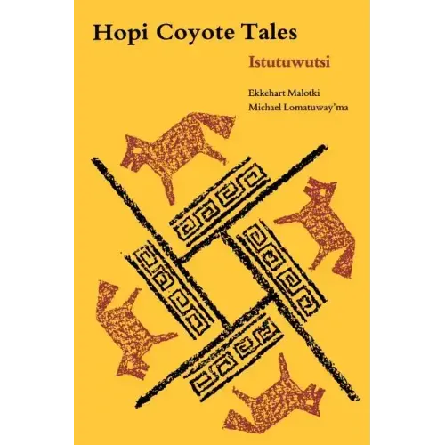 Hopi Coyote Tales: Istutuwutsi