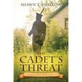 The Cadet's Threat: A Hannah Sparrow History Mystery